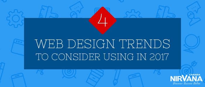 With the new year now upon us, 2017 presents some new and exciting web design trends which you may want to consider using for your new or existing web project(especially if you are interested in keeping ahead of the online competition).