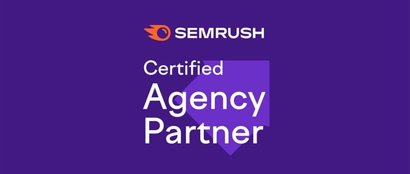 We’re officially a certified agency partner with SemRush!