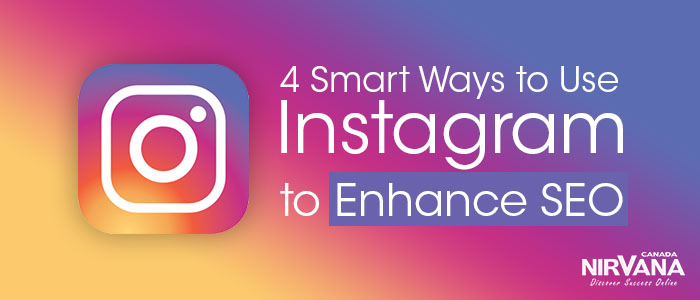 4 Smart Ways to Use Instagram to Enhance SEO